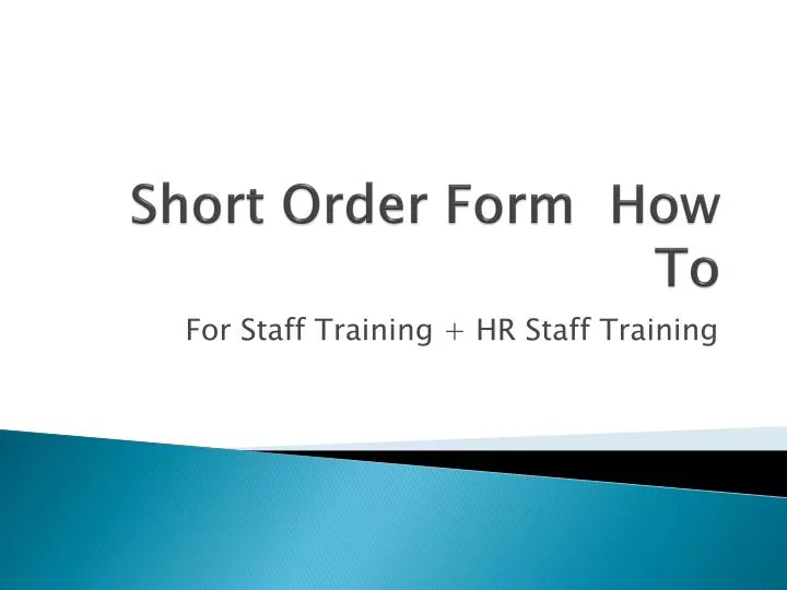 short order form how to