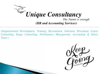 Unique Consultancy The Name is enough (HR and Ac