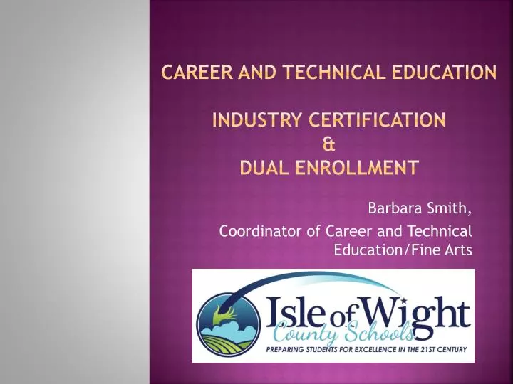 career and technical education industry certification dual enrollment
