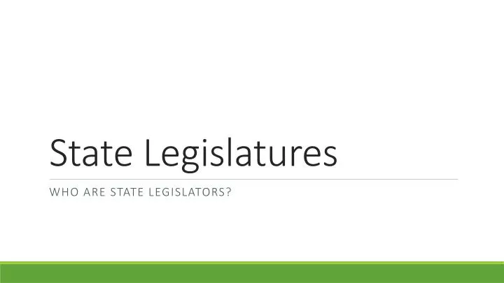 state legislatures