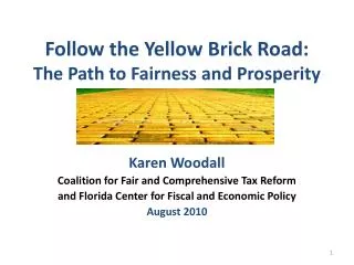 Follow the Yellow Brick Road: The Path to Fairness and Prosperity