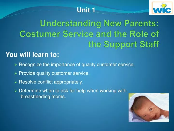 understanding new parents costumer service and the role of the support staff