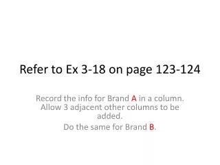 Refer to Ex 3-18 on page 123-124