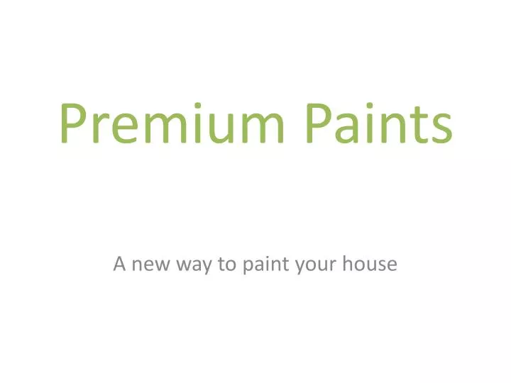 premium paints