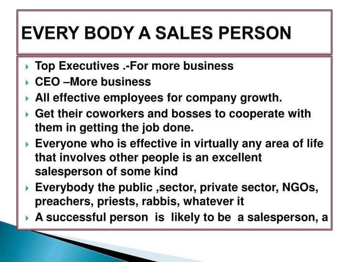 every body a sales person