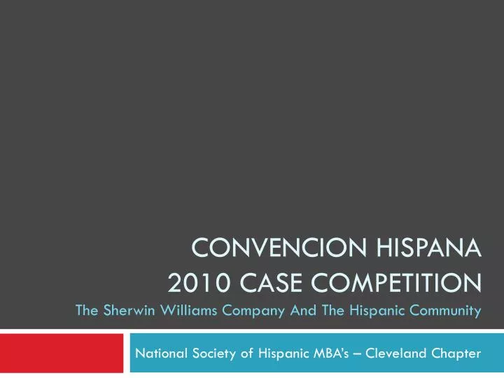 convencion hispana 2010 case competition the sherwin williams company and the hispanic community