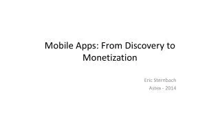 Mobile Apps: From Discovery to Monetization