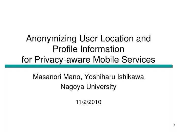 anonymizing user location and profile information for privacy aware mobile services