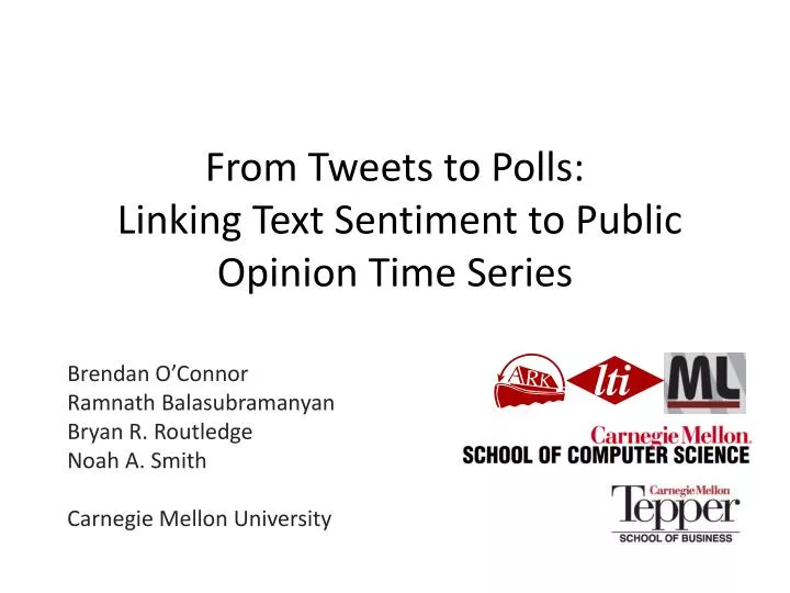 from tweets to polls linking text sentiment to public opinion time series
