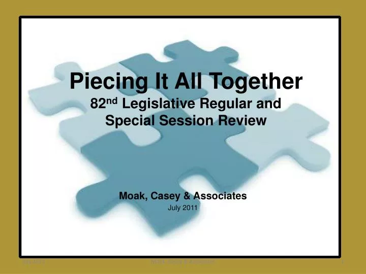 piecing it all together 82 nd legislative regular and special session review