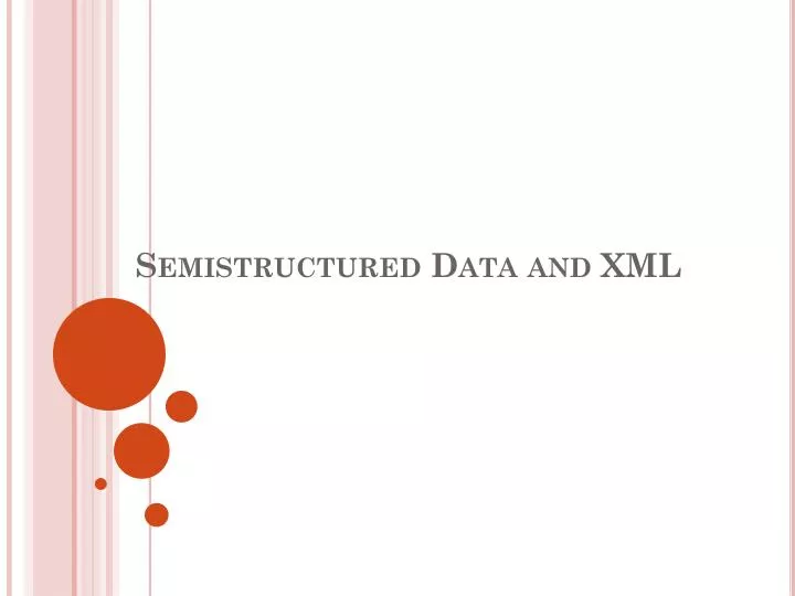semistructured data and xml