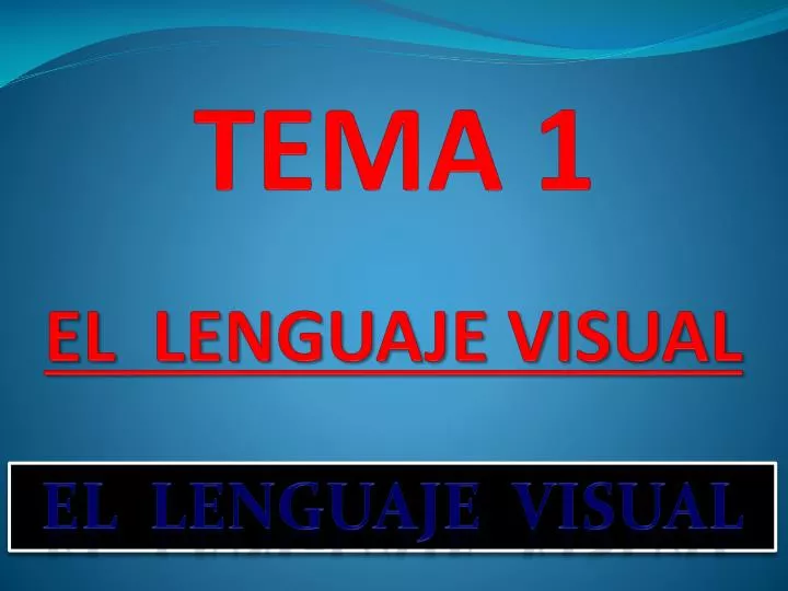 tema 1 el lenguaje visual