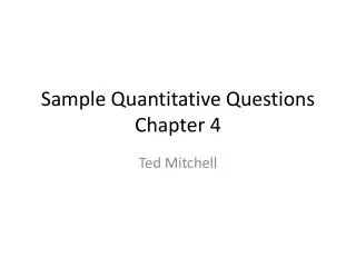 Sample Quantitative Questions Chapter 4