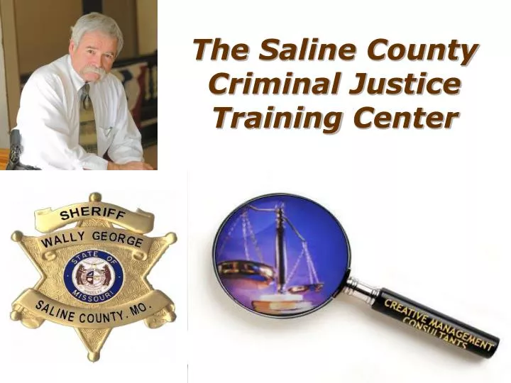 the saline county criminal justice training center