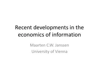 Recent developments in the economics of information