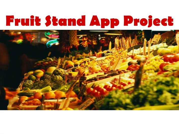 fruit stand app project
