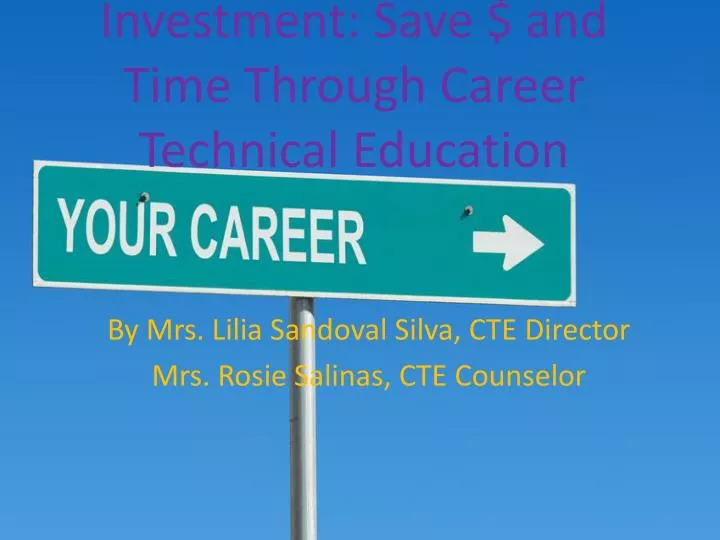 investment save and time through career technical education