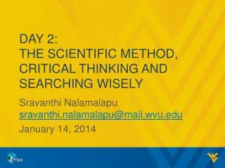 Day 2: The Scientific Method, Critical Thinking and searching wisely