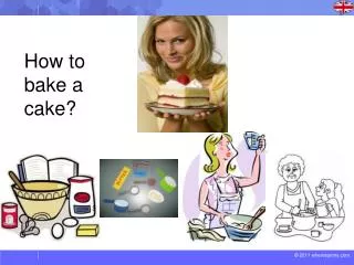 How to bake a cake?