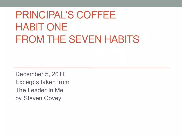 principal s coffee habit one from the seven habits
