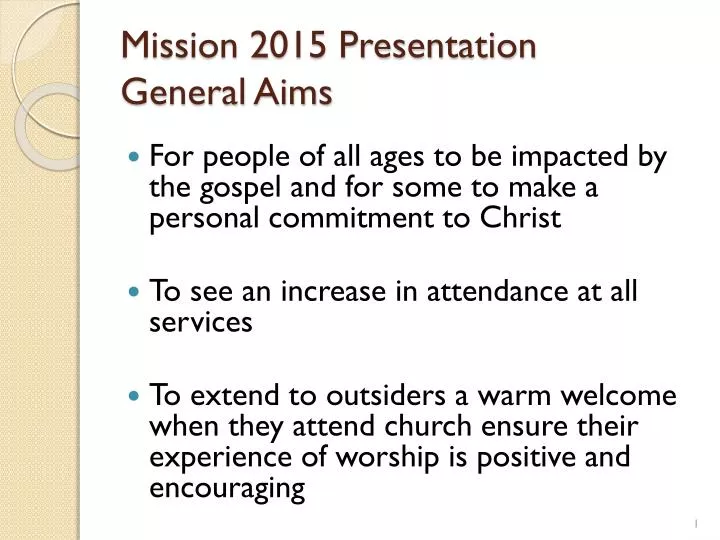 mission 2015 presentation general aims