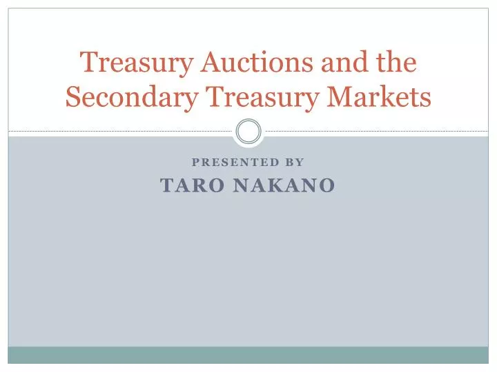 treasury auctions and the secondary treasury markets