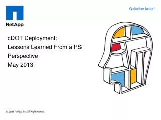 cDOT Deployment: Lessons Learned From a PS Perspective May 2013