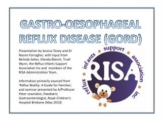 GASTRO-OESOPHAGEAL REFLUX DISEASE (GORD)