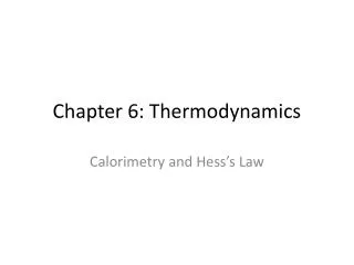 Chapter 6: Thermodynamics