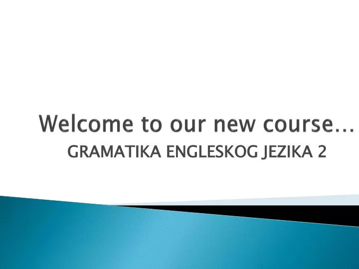 welcome to our new course