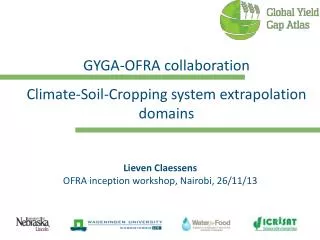 GYGA-OFRA collaboration Climate-Soil-Cropping system extrapolation domains