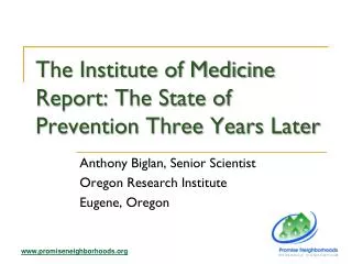 The Institute of Medicine Report: The State of Prevention Three Years Later