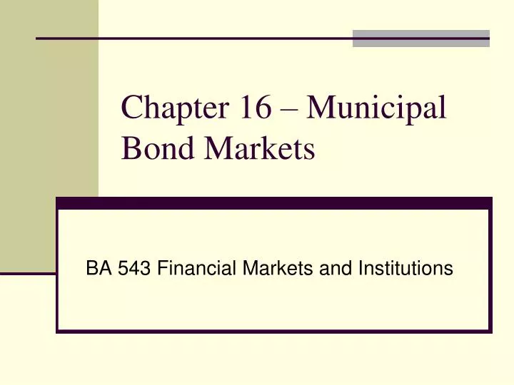 chapter 16 municipal bond markets