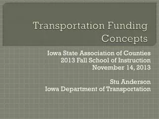 Transportation Funding Concepts