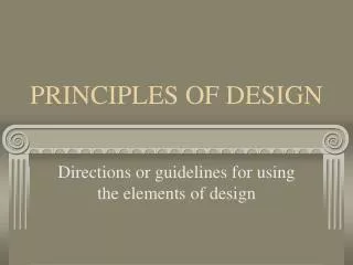 PRINCIPLES OF DESIGN