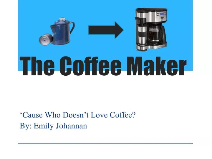 presentation about coffee maker