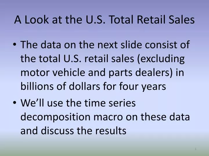 a look at the u s total retail sales