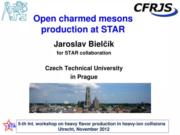 jaroslav biel k for star collaboration czech technical university in prague