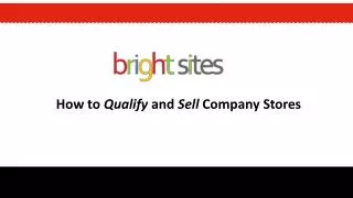 How to Qualify and Sell Company Stores