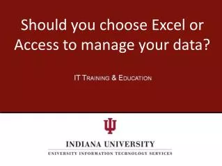 Should you choose Excel or Access to manage your data?