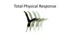 Total Physical Response - slide 1