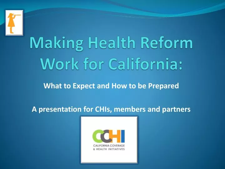 making health reform work for california