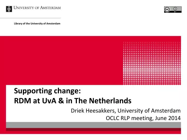 supporting change rdm at uva in the netherlands