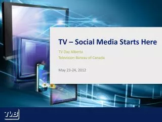 TV – Social Media Starts Here