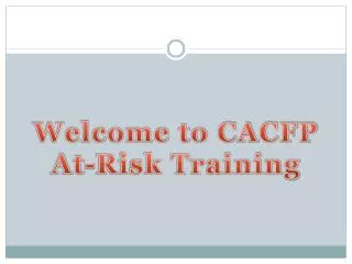 Welcome to CACFP At-Risk Training