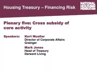 Plenary five: Cross subsidy of core activity