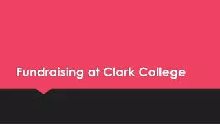 Fundraising at Clark College