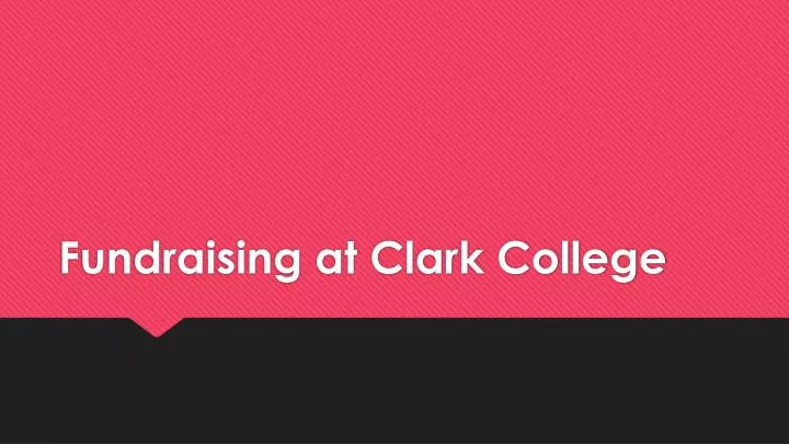 fundraising at clark college