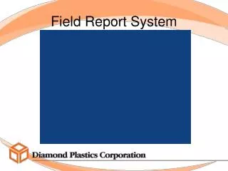 Field Report System
