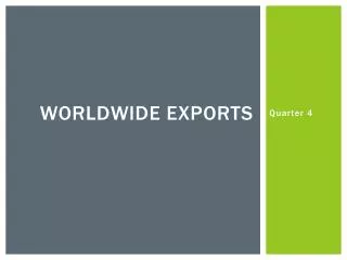 Worldwide Exports